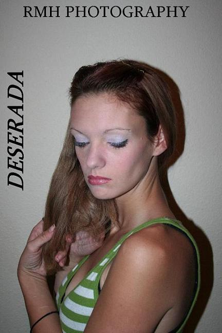 Female model photo shoot of Deserada