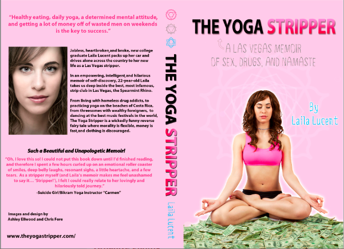 Female model photo shoot of Laila Lucent in http://www.amazon.com/The-Yoga-Stripper-Memoir-Namaste/dp/1482000091/